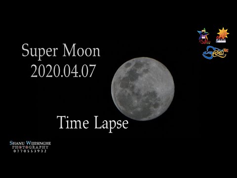 Super Moon Time Lapse (2020.04.07)