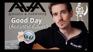 Good Day (Angels &amp; Airwaves Acoustic Cover)