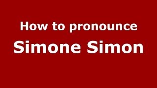How to pronounce Simone Simon