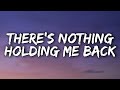 Shawn Mendes - There's Nothing Holding Me Back (Lyrics) - Lazy Fox Shawn Mendes - There's Nothing Holding Me Back (Lyrics)