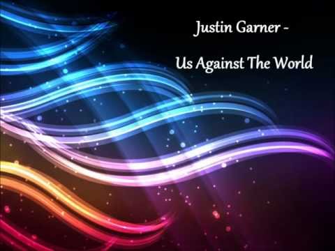Justin Garner - Us Against The World