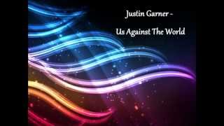 Justin Garner - Us Against The World