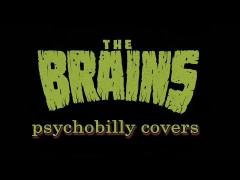 The Brains - "I'm Still Standing" (Psychobilly 2023)