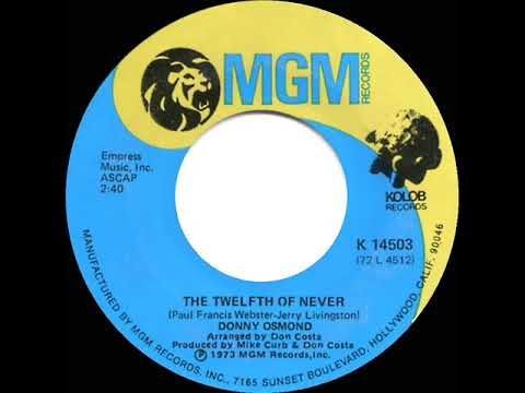 1973 HITS ARCHIVE: The Twelfth Of Never - Donny Osmond (mono 45--#1 UK hit)