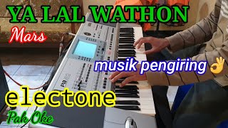 Download lagu Mars YA LAL WATHON | cover electone Pak Oke | karaoke | nada putri mp3 Download lagu Mars YA LAL WATHON | cover electone Pak Oke | karaoke | nada putri mp3