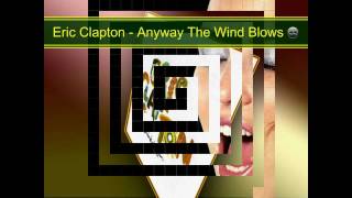 U Svakom Slučaju Vjetar Puše - Eric Clapton & JJ Cale