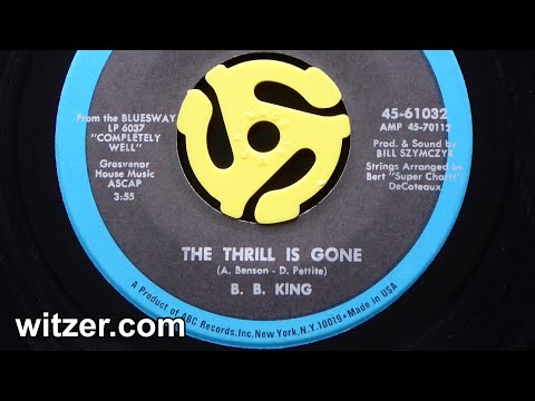 THE THRILL IS GONE - B.B. KING (1969) on BluesWay Records 45 RPM (cover of Roy Hawkins 1951 song) BB