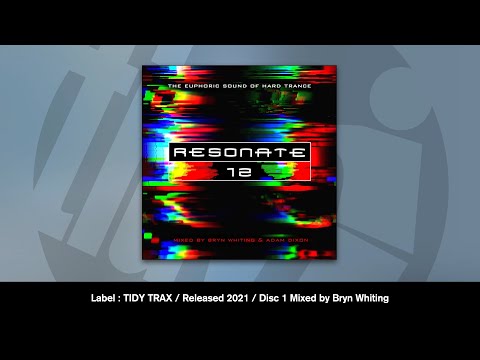 Resonate 12 (Disc 1) - Mixed by Bryn Whiting