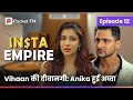 Episode 12 Insta Empire