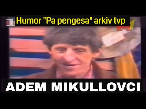 Adem Mikullovci Pa pengesa - "Asish" Humor arkiv vitet e 80-ta TVP