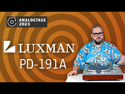 Analogtage 2023 - Luxman: PD-191A