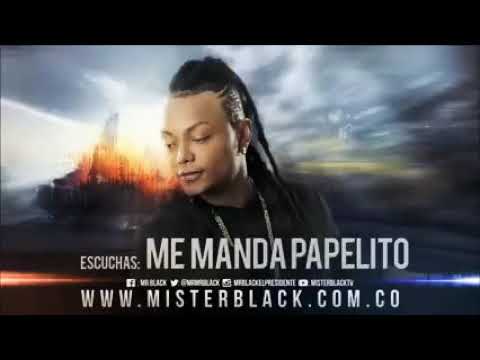 Me Manda Papelito Mr Black