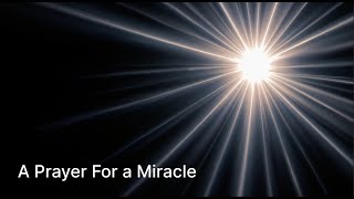 Prayer For A Miracle - Ellaeenah JadeFire