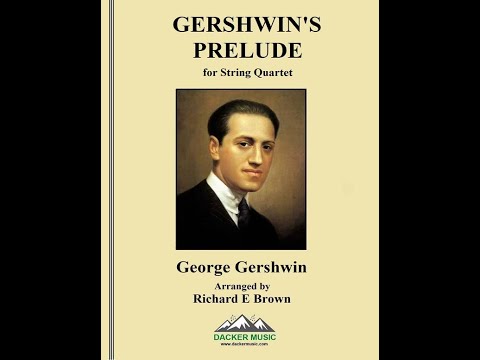 Gershwin's Prelude - String Quartet