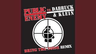 Bring The Noise Remix (Dabruck & Klein Radio Edit)