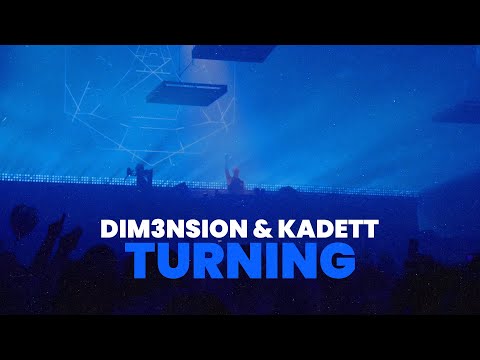 DIM3NSION & Kadett - Turning (Official Lyric Video)