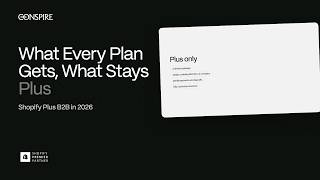 Shopify Plus B2B in 2026: What Every Plan Gets, What Stays Plus