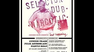 Selector Dub Narcotic at Arlene Francis Center