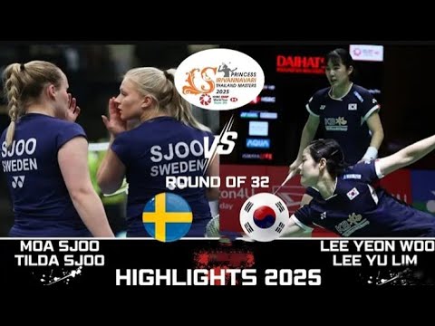 Thailand Master 2025 WD‼️(KOR) Lee Yeon W/Lee Yu Lim VS (SWE) Moa Sjoo/Tilda Sjoo