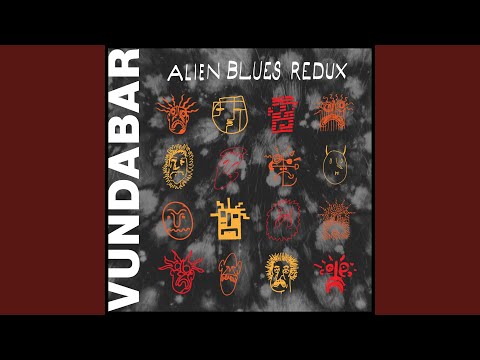 Alien Blues (Redux)