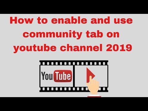 How to enable and use community tab on youtube channel 2019