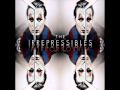 The Irrepressibles - Forget the Past 