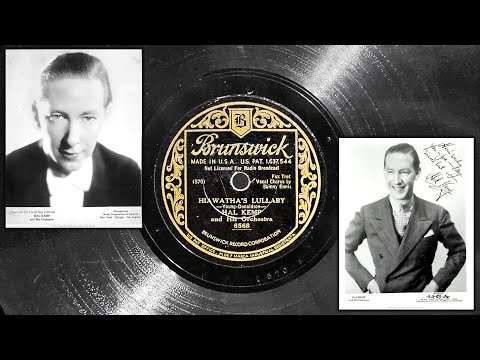 Hal Kemp and His Orchestra - Hiawathas Lullaby ~1933