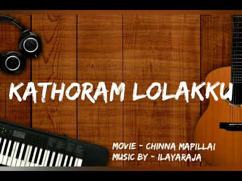 Kathoram lolakku | Chinna Mapillai | Ilayaraja | | Remastered