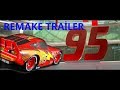 Cars 3 Remake Trailer CARS 1 VERSİON