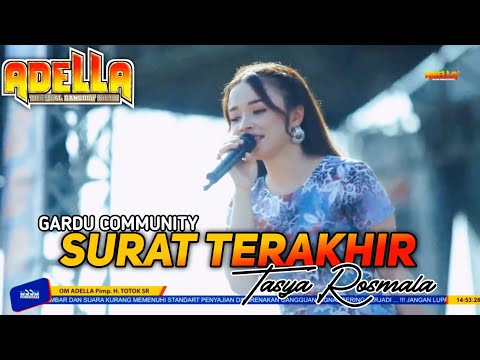 SURAT TERAKHIR - TASYA ROSMALA OM ADELLA - GARDU COMMUNITY