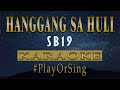 Hanggang Sa Huli - SB19 (KARAOKE VERSION)