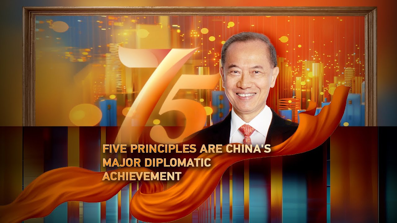 Five Principles are China’s major diplomatic achievement
