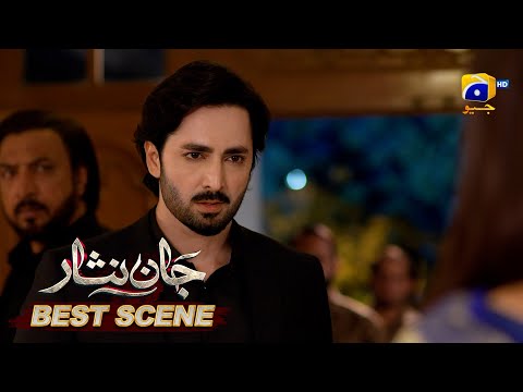 Jaan Nisar Episode 17 | 𝐁𝐞𝐬𝐭 𝐒𝐜𝐞𝐧𝐞 𝟎𝟏 | Danish Taimoor - Hiba Bukhari - Haroon Shahid - Har Pal Geo