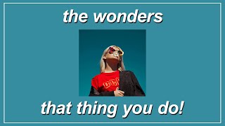 That Thing You Do! - The Wonders (Lyrics)