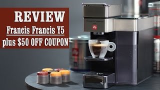 Review + $50 OFF coupon: Francis Francis for illy Y5 iperEspresso Machine