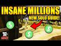 INSANE NEW SOLO Money Methods To Make You TENS Of MILLIONS In GTA 5 Online Right Now