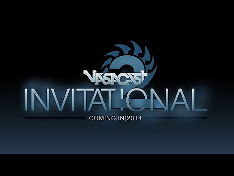 Vasacast Invitational 2 | Coming in 2014