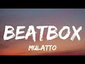 Mulatto - Beatbox (Lyrics) Freestyle
