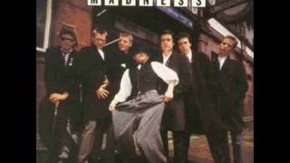 MADNESS - NOT HOME TODAY