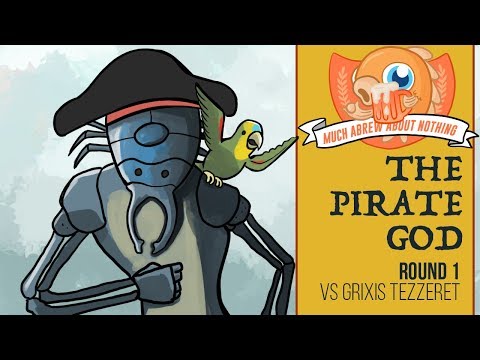 Much Abrew: The Pirate God vs Grixis Tezzeret (Match 1)