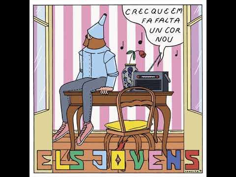 Els Jóvens - Crec que em fa falta un cor nou