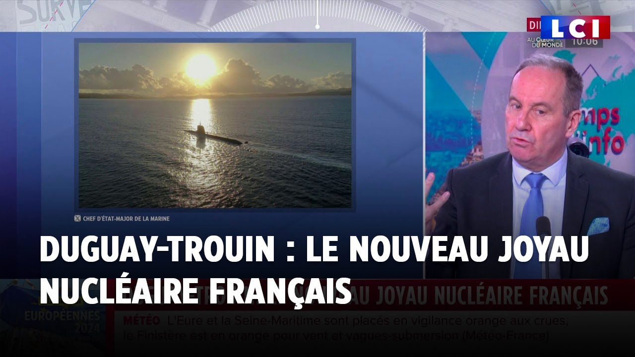Duguay-Trouin : le nouveau joyau nucléaire Français