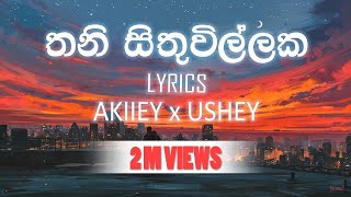 Thani sithuwillaka -   AKIIEY x USHEY Sinhala Rap 