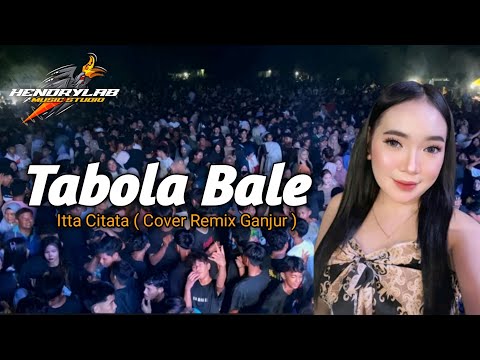 TABOLA BALE • Itta Citata - Cover Ganjur Version ( Hendrylab Studio)