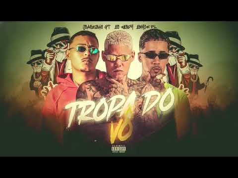 TROPA DO VÔ EOO KENDY JOÃOZINHO GT ERYCK PL #bregafunk 