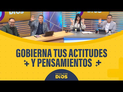 VayaconDiosEp. 956 - Gobierna tus actitudes y pensamientos