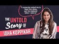 Isha Koppikar's SHOCKING Untold Story: Fighting the casting couch, rejections, nepotism & cheating