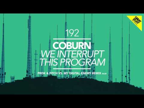 Coburn - We Interrupt This Program (Prok & Fitch vs My Digital Enemy Remix) [Great Stuff]