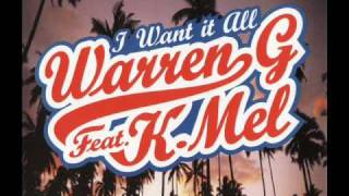 Warren G Feat K-Mel - I Want It All