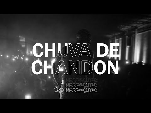 LK o Marroquino - Chuva de Chandon ( Prod. DJ DM )